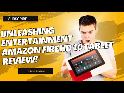 "Unleashing Entertainment: Amazon Fire HD 10 Tablet Review"