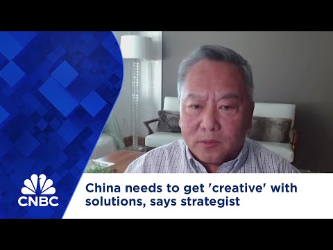 China needs to get 'creative' with solutions, says strategist