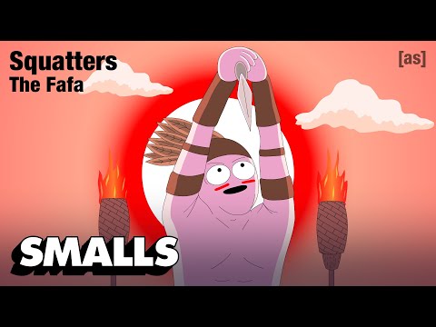 Squatters 02: The Fafa | adult swim smalls