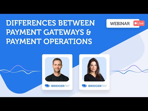 Differences Between Payment Gateways & Payment Operations | BridgerLearn