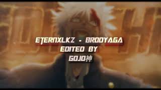 Eternxlkz - BRODYAGA FUNK [EDIT AUDIO] | GOJO神