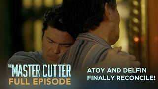 The Master Cutter: Atoy and Delfin finally reconcile! (Full Episode 8) May 20, 2026