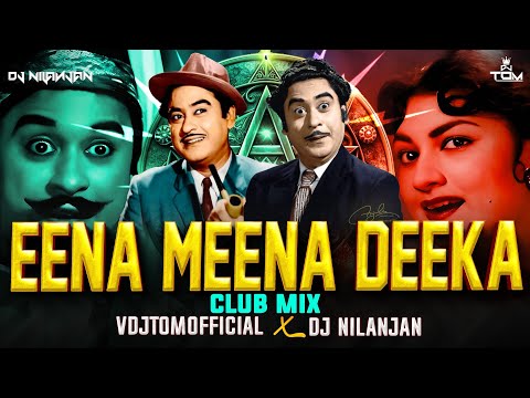 Eena Meena Deeka | Exclusive Remix | DJTOMOFFICIAL X DJ NILANJAN | Kishore Kumar | #bollystompvol01