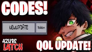 🤖QOL! NEWLY ADDED POST MASTERY AIKU UPDATE CODES FOR AZURE LATCH - ROBLOX AZURE LATCH CODES