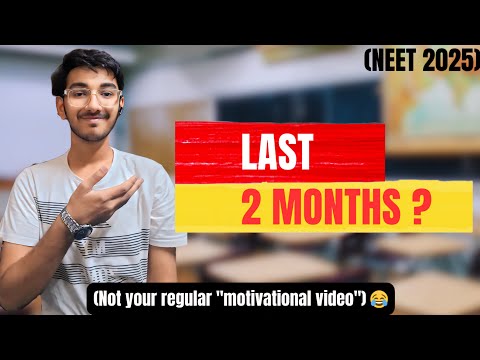 Final 2 MONTHS For NEET 2025 ☠️🔥 | HV NEET TRICKS | Do this to SCORE MORE 😄✨️