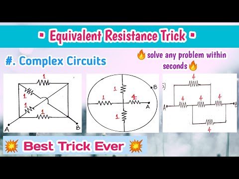 Equivalent Resistance of Complex Circuits | Equivalent Resistance Trick | Kshitiz