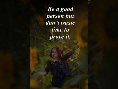 Be A Good Person but Don't waste to Improve it. #shorts #inspirationalthoughts #@videocreator6474