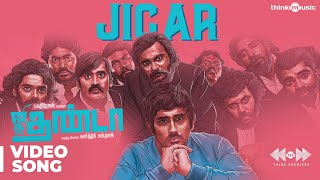 Jigar Video Song | Jigarthanda | Santhosh Narayanan | Karthik Subbaraj | Think Premiere