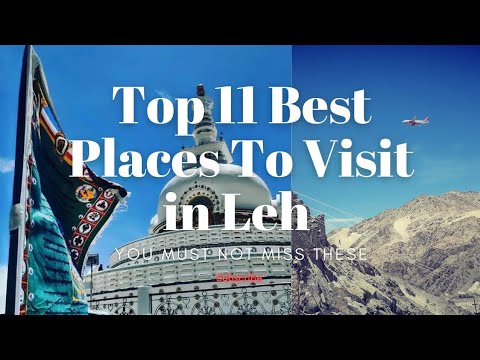 Top 11 Best Places to visit in Ladakh:11 Best Attractions;Picturesque places ofLeh:ladakh Trip Guide