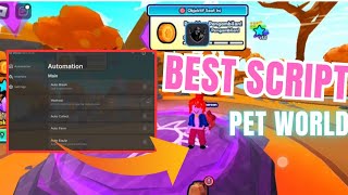 [OP☢️] BEST SCRIPT PET WORLD - Auto Farm/Auto Spin More