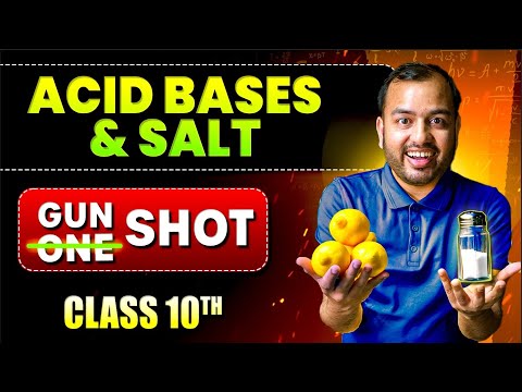 Acids Bases and Salts - Class 10 | Complete CHAPTER in ONE SHOT || NCERT COVERED || ALAKH PANDEY