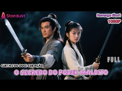 【Concluído】《O Segredo do Poder Maldito》丨错练神功，祸乱江湖 Curta-metragem chinês 丨 Legendas em português