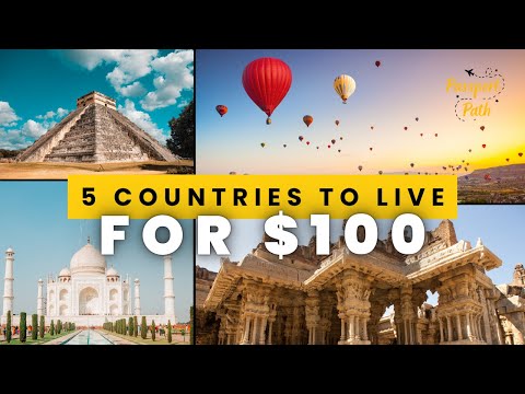 Top 5 Countries to Visit For $100!