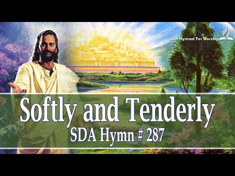 Softly and tenderly Jesus is calling - SDA Hymn # 287