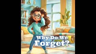 How to Remember More and Forget Less!