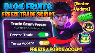 😈 [Easter Update] Blox Fruits Trade Scam Script | Freeze Trade + Force Accept | Working No Key 2026