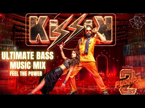 Kissik Song | Pushpa 2 - The Rule | Allu Arjun | Ultimate Bass Music Mix | Feel the Power!"