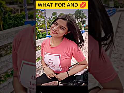WHAT FOR AND 💋 Jagal me Magal 🥵💦.|. #shorts #viral