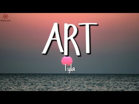 Tyla - ART (Lyrics)