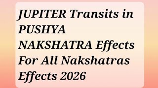 JUPITER Transits in PUSHYA NAKSHATRA 2026