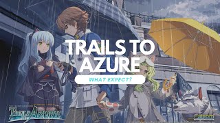 Trails to Azure  Is this the best Legend of Heroes game yet?