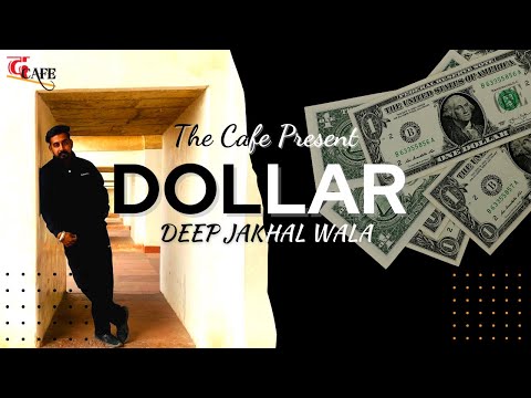 Dollar New Punjabi Song 2023 by Deep Jakhalwala | Aadviks Words | #TheCafe
