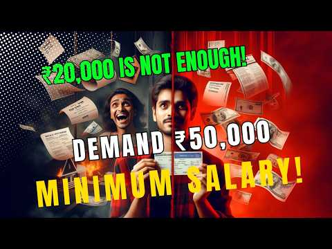 Why ₹50,000 Should Be India’s Minimum Salary! The Truth Will Shock You!