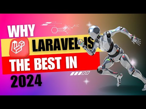 Why You Should Choose Laravel for Web Development in 2024 | Top Reasons & Key Features #laravel