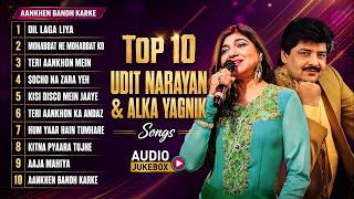 Top 10 Udit narayan & Alka Yagnik Songs | Best Of Udit Narayan & Alka Yagnik | 90s Love Songs