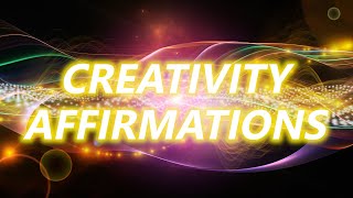 Creativity Affirmations - Daily Positive Affirmations for Unleashing Your True Creative Potential