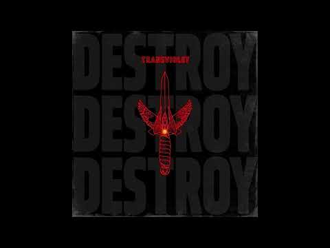 Transviolet - Destroy Destroy Destroy (Official Audio)