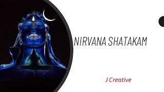 Nirvana Shatakam | J creative