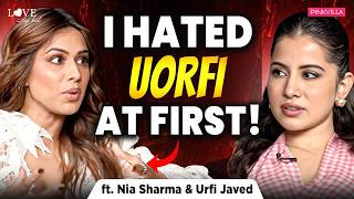Uorfi Javed & Nia Sharma EXPOSE Toxic Relationships, Princess Treatment, Why Women Stay Single, Love