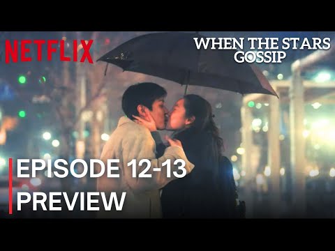 When The Stars Gossip | Episode 12-13 Preview [ENG SUB] | #leeminho #netflix #whenthestarsgossip