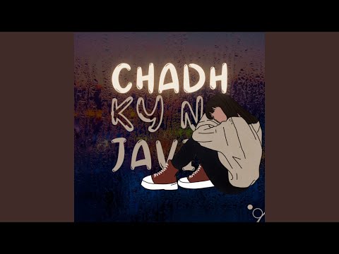 Chadh Ky Na Javi