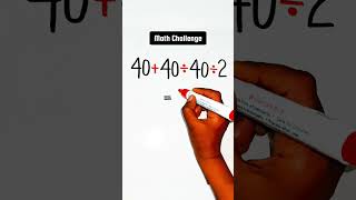 99% will Fails.. in this Easy Math Challenge 😱 #math #mathtest #mathchallenge