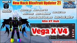 B.l.o.x Fruit New Hack VegaX V4 Trên Điện Thoại ( Min XT Hub ) [Auto Fram-Auto Boss-Raid And More!]