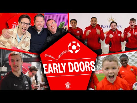 EARLY DOORS! Southampton FC's new matchday show | Episode 1