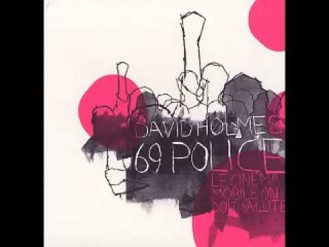 David Holmes - 69 Police