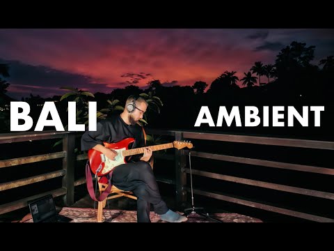 🎸 Live in Bali | Relaxing Ambient Music | Hight Dimension Sound | Cosmos Frequency 1111 Hz