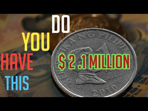 2010  Philippine PISO Coins Value  Worth BIG MONEY!