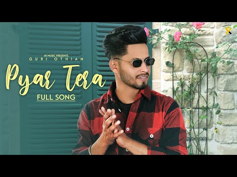 Pyar Tera : Guri Othian (Official Audio) Punjabi Romantic Song 2024 | 4x Music