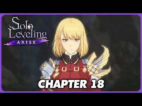 Solo Leveling: Arise - Chapter 18 Full Playthrough