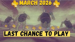 Games Leaving PS Plus Extra In March - OFFICIAL Last Chance To Play