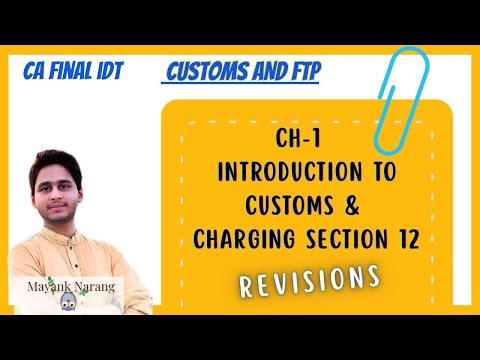 LEC 01 | Ch 1 | INTRODUCTION & Sec. 12 of CUSTOM ACT 1962 | Levy & Exemption of Custom Duty| MAYANK
