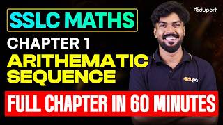 SSLC Maths| Chapter 1 | Arithematic Sequence Full Chapter In 60 Minutes | Eduport