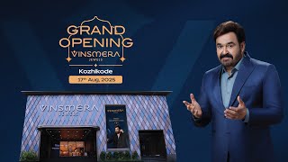 Let's celebrate the grand opening of Vinsmera's flagship showroom in Kozhikode on 17th August 2025