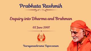 088 Enquiry into Dharma and Brahman | Swami Bhoomananda Tirtha | Prabhata Rashmih