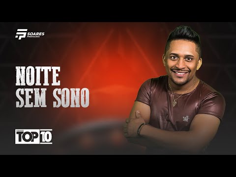 NOITE SEM SONO-Forró top 10 Vol 03