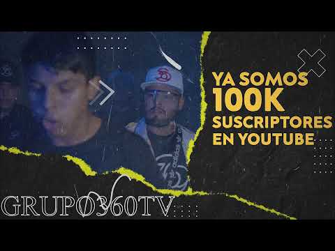 Grupo 360 - 100 k suscriptores